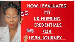 THE STRUGGLE OF UK TRAINED NURSES EVALUATING UK NURSING CREDENTIALS FOR THE USRN JOURNEY [upl. by Lerraf990]