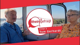 Tom Gerhardt erinnert sich an die Kindheit  RheinGefragt – Das Interview aus der Kölner Seilbahn [upl. by Arodnap]