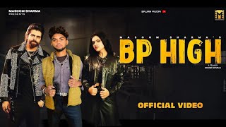 Bp High  MASOOM SHARMA  Upasna Gehlot  New Haryanvi Song 2024  Haryanvi song [upl. by Ennaer453]