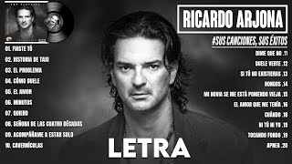 Ricardo Arjona Mix Éxitos 2024  Las Canciones Más Hermosas de Ricardo Arjona de Todos los Tiempos [upl. by Leak628]