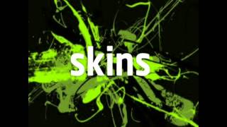 SKINS RISE Theme  Cook [upl. by Attenwad292]