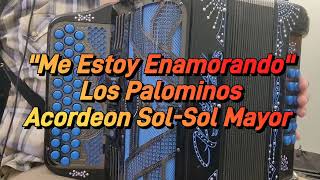 Me Estoy EnamorandoLos PalominosAcordeon SolSol Mayor [upl. by Lenno]