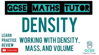 Density Mass and Volume Exam Style Questions  Compound Measures  Grade 5  GCSE Maths Tutor [upl. by Duahsar52]