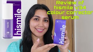 Review of hismile v34 colour corrector serum  worth it to buy [upl. by Oidualc]