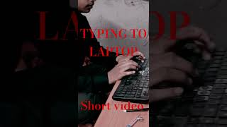 TYPING TO LAPTOP SHORTvideo [upl. by Meeki]