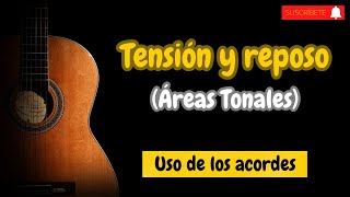 TENSIÓN y REPOSO en la música áreas tonales  Uso de los acordes en una canción en tono mayor [upl. by Kiraa]