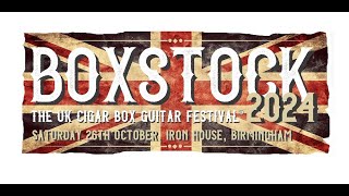 BOXSTOCK  The UK Cigar Box Guitar Festival 2024 [upl. by Annert349]