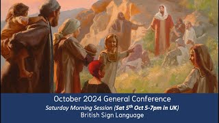 BSL  General Conference Oct 2024  Saturday Morning Session  LIVE Stream [upl. by Katerina]