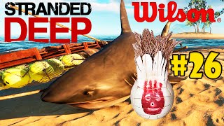 O Náufrago ENCONTRAMOS O WILSON 26 Stranded Deep [upl. by Godrich]