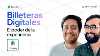 Billeteras Digitales 📲  El poder de la experiencia [upl. by Ayatal449]