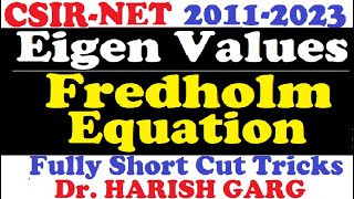 PYQs on Eigen Values of Fredholm Equations  CSIR NET and GATE 2011 to 2023 Fully Short Cut Tricks [upl. by Rosdniw]