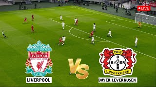 🔴 LIVE  LIVERPOOL vs BAYER LEVERKUSEN I UEFA Champoins League 2425 I eFOOTBALL PES 21 GAME [upl. by Carmena]