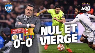 Lyon vs Barcelone 00 LIGUE DES CHAMPIONS  Débrief  Replay 400  CD5 [upl. by Happy]