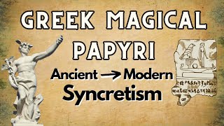 Greek Magical Papyri amp Contemporary Esotericism [upl. by Attenohs34]