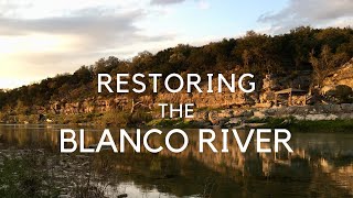 After the Flood Restoring the Blanco River [upl. by Rinaldo]