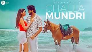 Shivjot  Challa Mundri  The Boss  Punjabi Songs 2024  Punjabi Songs 2024 [upl. by Corbie]