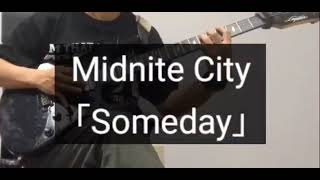 Guitar Cover Midnite City 「Someday」 [upl. by Zoller377]