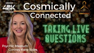 Psychic Medium Cortney Kane Sides will be taking your FREE questions [upl. by Burnley]