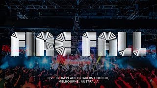 Planetshakers  Fire Fall  Official Music Video [upl. by Laubin]