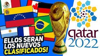 Nuevos Clasificados al Mundial Qatar 2022   PREDICCIÓN [upl. by Yuma]