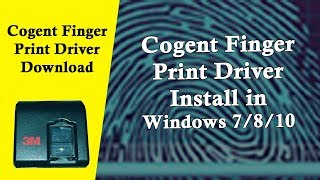 3M Cogent l Fingerprint Scanner Cogent CSD 200 l Download amp Installation [upl. by Lenka553]