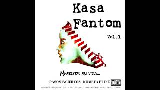 10 Pasos inciertos  Kometa Ft DC Prod KasaFantom [upl. by Polak]