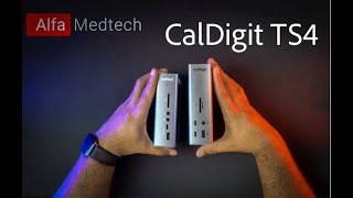 Best Thunderbolt Dock for Mac Unboxing and Comparison of the CalDigit TS4 Vs TS3 Plus [upl. by Vincents]