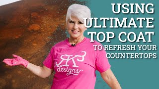 Use Ultimate Top Coat to Refresh Old Countertops [upl. by Dareece358]