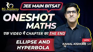 Ellipse and Hyperbola  JEE Mains  BITSAT  Rank Booster One Shot [upl. by Adimra]