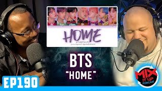 BTS quotHomequot Lyric Video  FIRST TIME REACTION VIDEO EP190 [upl. by Akihdar]