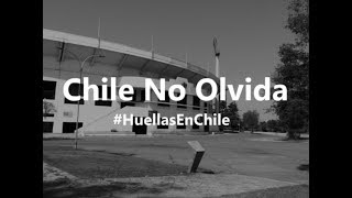 🇨🇱 CHILE NO OLVIDA  Recorrida por el Estadio Nacional de Chile [upl. by Linker]