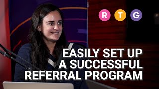 Easily Set Up a Successful Referral Program [upl. by Hubert]