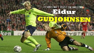 Eidur Gudjohnsen All 30 Goals amp Assists For Barcelona 20062009 HD [upl. by Arytal]