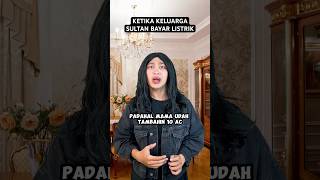 KETIKA KELUARGA SULTAN BAYAR LISTRIK [upl. by Meingoldas]