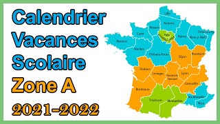 Calendrier scolaire zone A vacances scolaires 2021 2022 [upl. by Ainedrag]