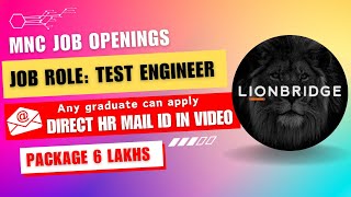 JOB UPDATE LION BRIDGE Hiring For Test Engineer [upl. by Aeht300]