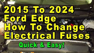 2015 To 2024 Ford Edge How To Change Electrical Fuses amp Relays  Quick amp Easy [upl. by Gader228]