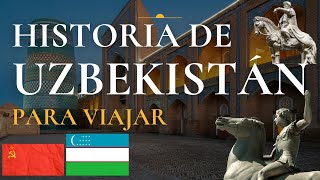 HISTORIA de UZBEKISTÁN para VIAJAR [upl. by Ling763]