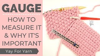 Knit amp Crochet Gauge How to Measure It amp Why Its Important  Yay For Yarn [upl. by Ahsilem]