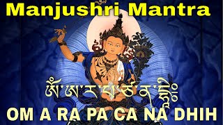 Most Powerful Manjushri Mantra Tibetan Version  Om A Ra Pa Ca Na Dhih [upl. by Eseila]