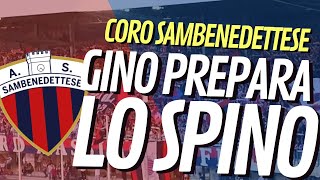 Gino prepara lo spino la curva che vuole fumare  Coro Ultras Sambenedettese  CON TESTO [upl. by Selry114]