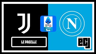 PAGELLE JUVENTUS  NAPOLI  É CRISI SERIE A JUVE [upl. by Alleunamme]