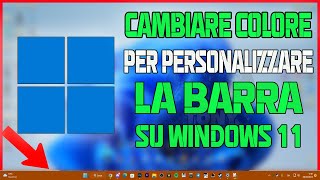 COME CAMBIARE COLORE ALLA BARRA DELLE APPLICAZIONI SU WINDOWS 11  TUTORIAL ITA windows11 [upl. by Tisha]