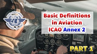 InDepth Guide to Aviation Terminology Chapter 1 of ICAO Annex 2 Explained  PART 1  4k [upl. by Ogren]