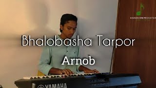 Bhalobasha Tarpor  Arnob  Hok Kolorob  Cover by KOUSHIK KRM  ভালোবাসা তারপর  অর্নব [upl. by Randene13]