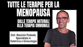 Menopausa le Terapie Più Efficaci dalle Soluzioni Naturali alla Terapia Ormonale [upl. by Byron750]