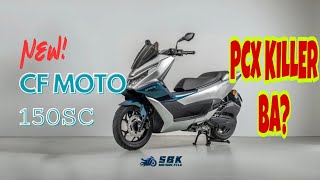 NEW CF MOTO 150SC  PCX KILLER BAmairomotourvlog1976 [upl. by Dnanidref]