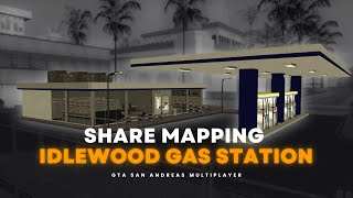 SHARE MAPPINGAN  IDLEWOOD GAS STATION 247  GTA SAMP [upl. by Roht]