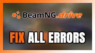 How to FIX BeamNGdrive All Errors [upl. by Alleroif491]