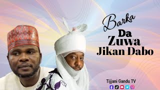 Barka Da Zuwa Jikan Dabo  Tijjani Gandu  Official Audio 2024 [upl. by Naujuj]